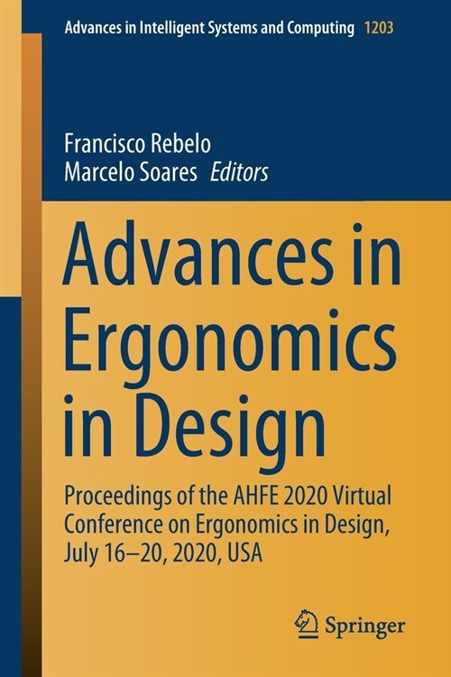 Advances in Ergonomics in Design: Proceedings of the Ahfe 2020 Virtual Conference on Ergonomics in Design, July 16-20, 2020, USA (Paperback, 2020)