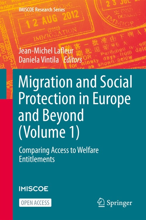 Migration and Social Protection in Europe and Beyond (Volume 1): Comparing Access to Welfare Entitlements (Hardcover, 2020)