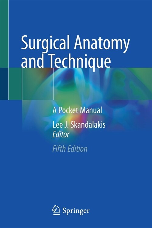 Surgical Anatomy and Technique: A Pocket Manual (Paperback, 5, 2021)