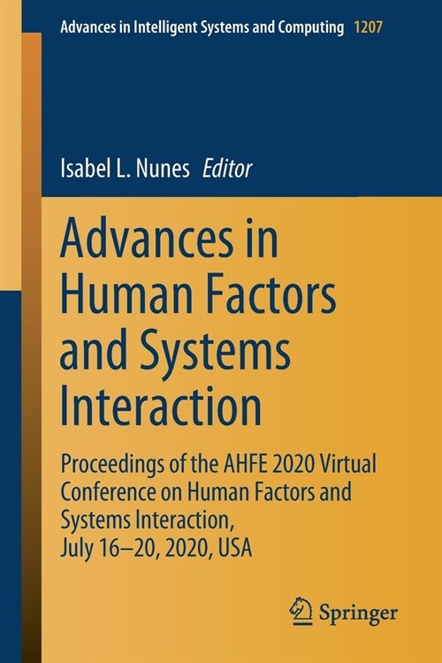 Advances in Human Factors and Systems Interaction: Proceedings of the Ahfe 2020 Virtual Conference on Human Factors and Systems Interaction, July 16-2 (Paperback, 2020)