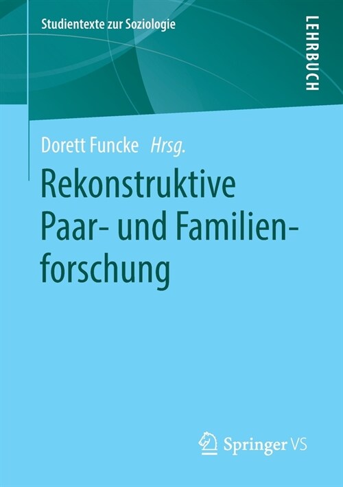 Rekonstruktive Paar- und Familienforschung (Paperback)