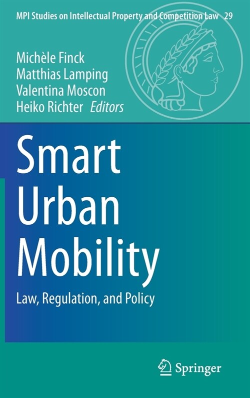 Smart Urban Mobility: Law, Regulation, and Policy (Hardcover, 2020)