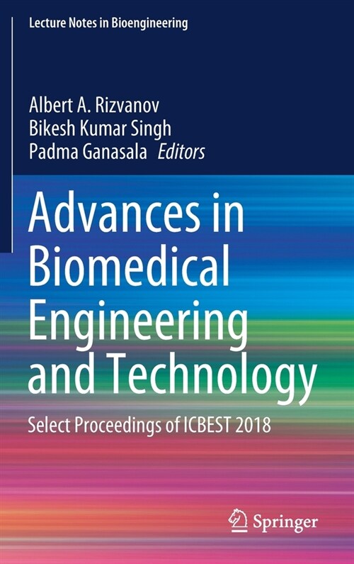 Advances in Biomedical Engineering and Technology: Select Proceedings of Icbest 2018 (Hardcover, 2021)