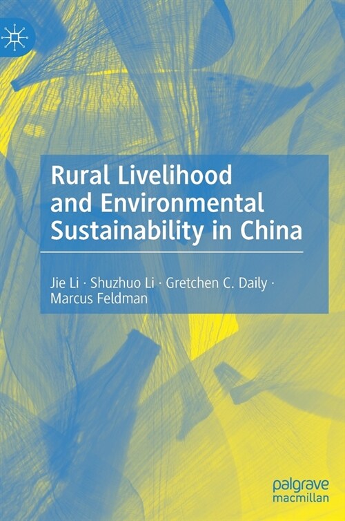 Rural Livelihood and Environmental Sustainability in China (Hardcover)