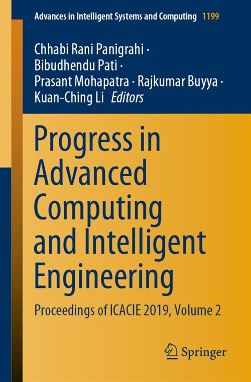 Progress in Advanced Computing and Intelligent Engineering: Proceedings of Icacie 2019, Volume 2 (Paperback, 2021)