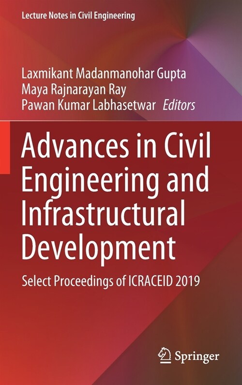 Advances in Civil Engineering and Infrastructural Development: Select Proceedings of Icraceid 2019 (Hardcover, 2021)