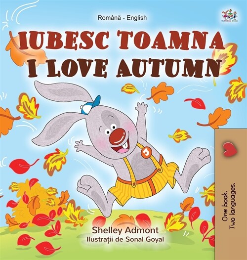 I Love Autumn (Romanian English Bilingual Book for Kids) (Hardcover)