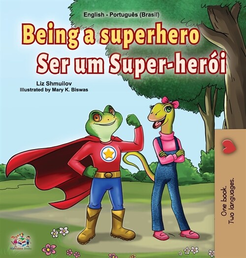 Being a Superhero (English Portuguese Bilingual Book for Kids -Brazil): Brazilian Portuguese (Hardcover)