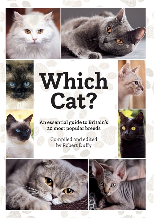 Which Cat? : An essential guide to Britains 20 most popular cats. (Paperback)