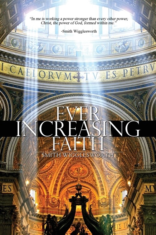 Ever Increasing Faith (Paperback)