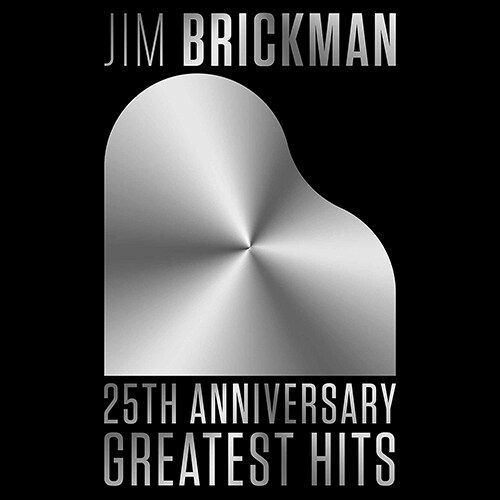 [수입] Jim Brickman - 25th Anniversary Greatest Hits