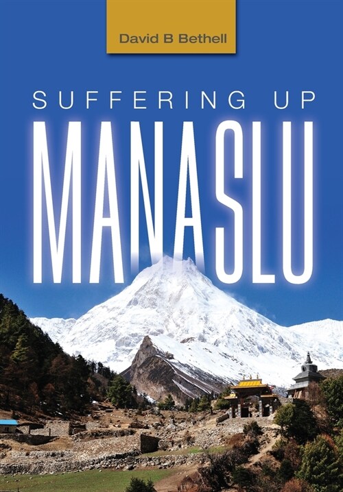 Suffering Up Manaslu (Hardcover)