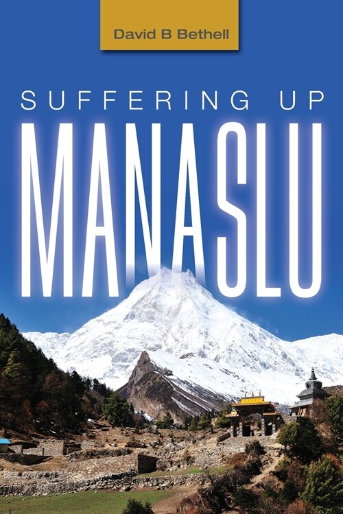 Suffering Up Manaslu (Paperback)
