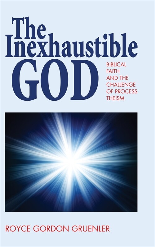 The Inexhaustible God (Hardcover)