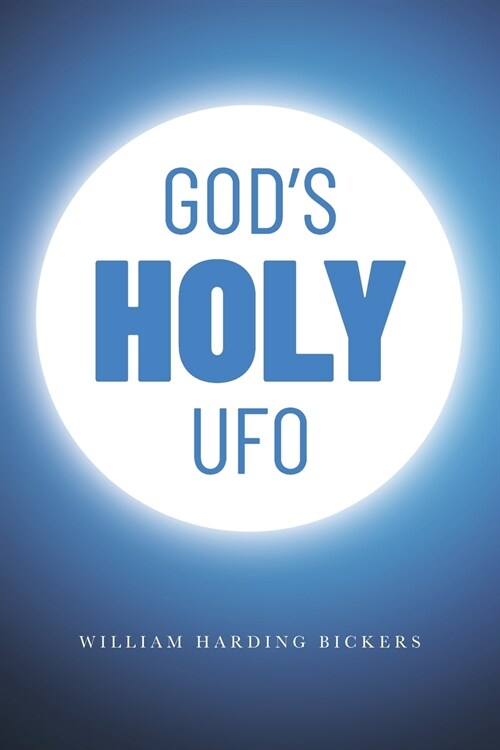 Gods Holy UFO (Paperback)