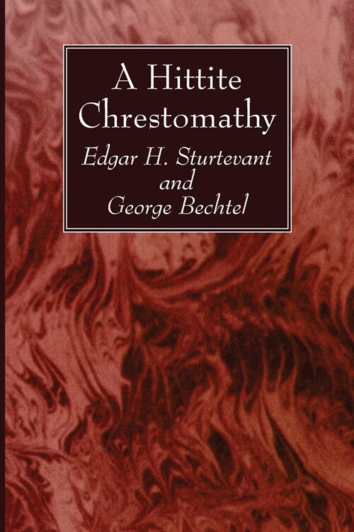 A Hittite Chrestomathy (Paperback)