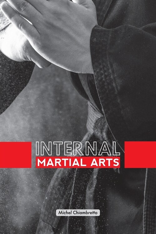 Internal Martial Arts (Paperback)