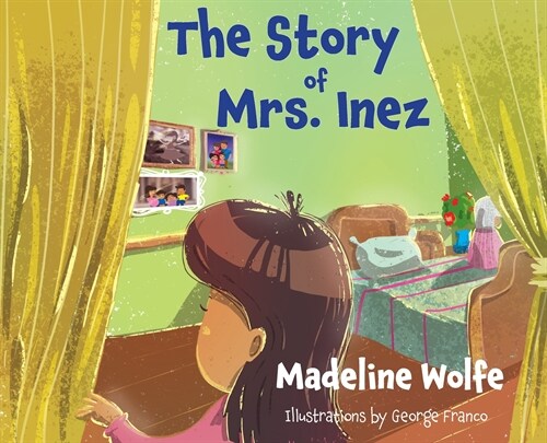 The Story of Mrs. Inez (Hardcover)