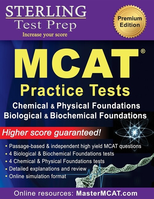 Sterling Test Prep MCAT Practice Tests: Chemical & Physical + Biological & Biochemical Foundations (Paperback)