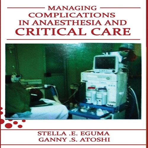 Management of Complications in Anaesthesia and Critical Care (Paperback)