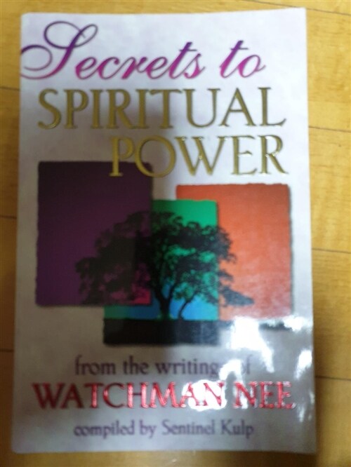 [중고] Secrets to Spiritual Power: From the Writings of Watchman Nee (Paperback)