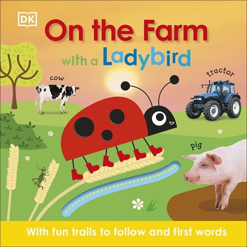 On the Farm with a Ladybird : With fun trails to follow and first words (Board Book)