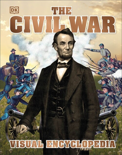 The American Civil War Visual Encyclopedia (Hardcover)