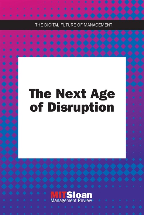 The Next Age of Disruption (Paperback)