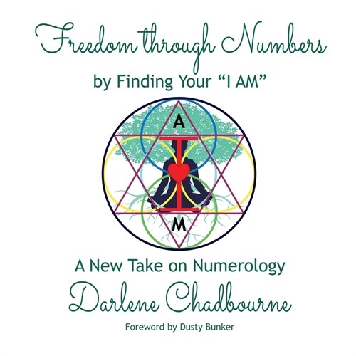 Freedom Through Numbers: A New Take on Numerology (Paperback)