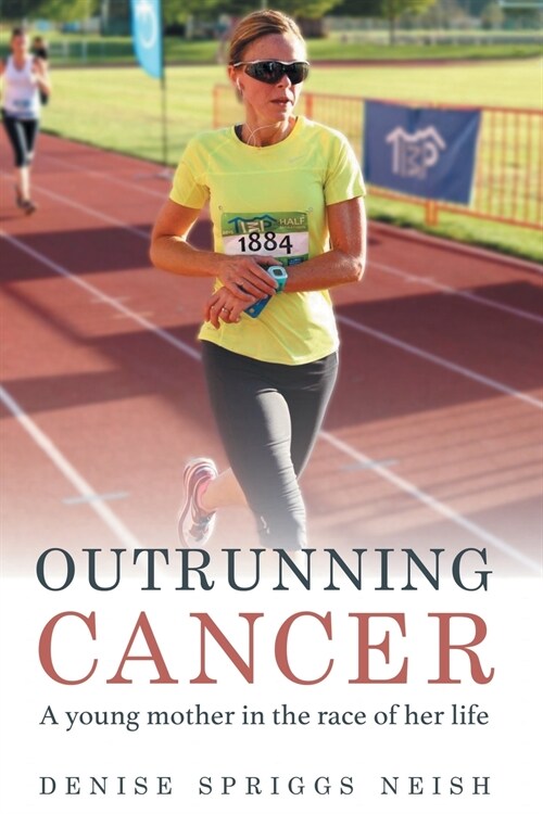 Outrunning Cancer (Paperback)