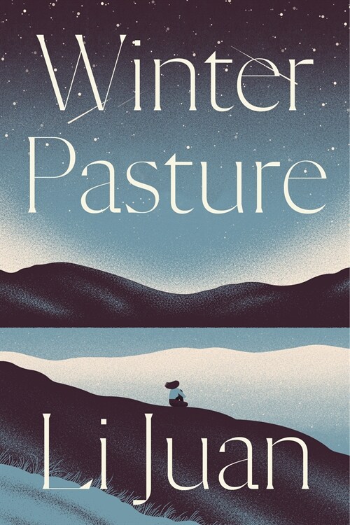 Winter Pasture: One Womans Journey with Chinas Kazakh Herders (Hardcover)