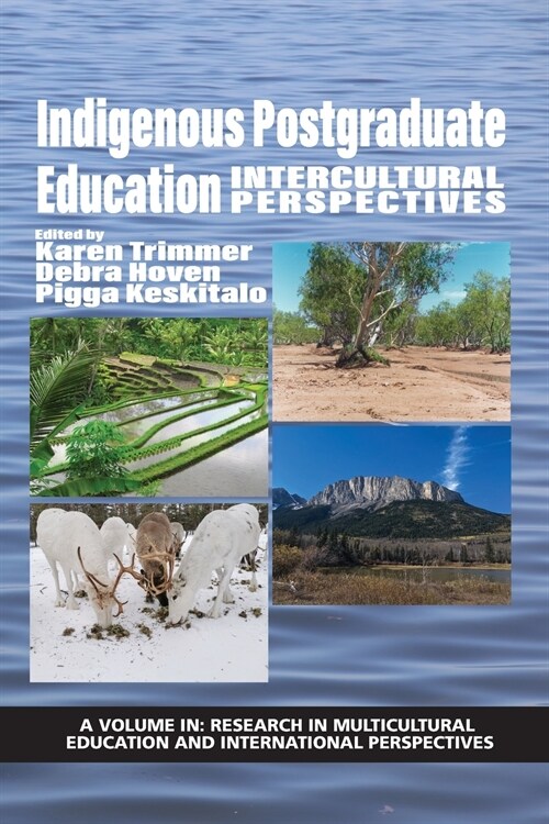 Indigenous Postgraduate Education: Intercultural Perspectives (Paperback)