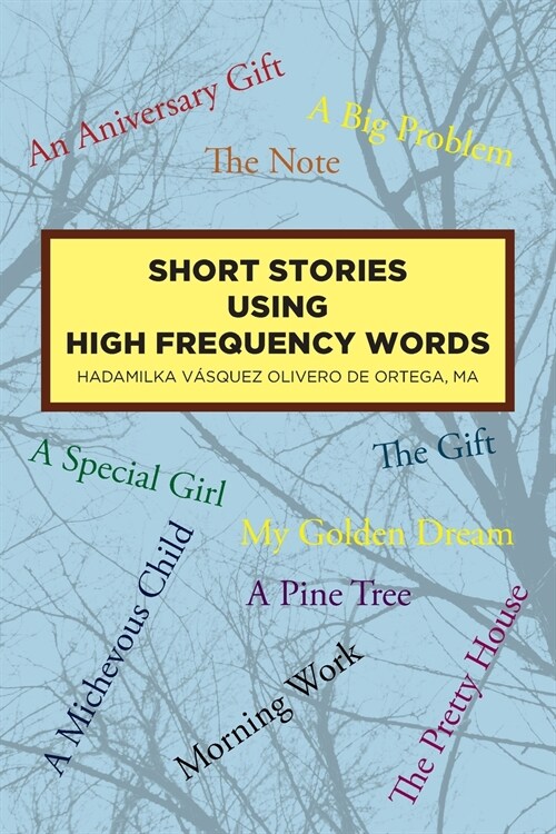 Short Stories Using High Frequency Words (Paperback)