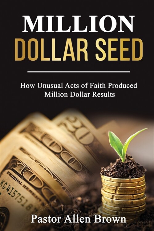 Million Dollar Seed (Paperback)