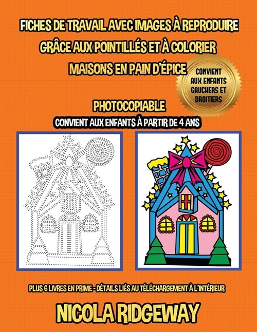 Fiches de travail avec images ?reproduire gr?e aux pointill? et ?colorier (?otic?es): Ce livre aidera les jeunes enfants ?d?elopper le contr? (Paperback)