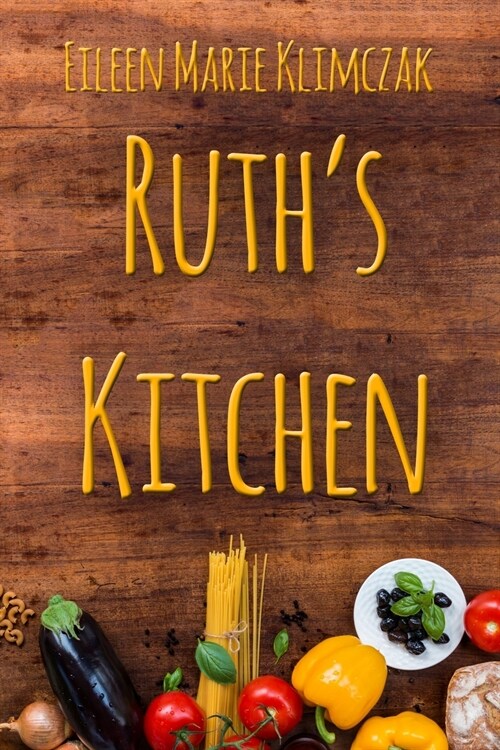 Ruths Kitchen (Paperback)