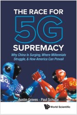 The Race for 5g Supremacy: The: Why China Is Surging (Paperback)