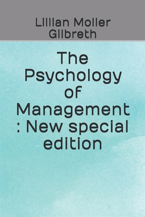 The Psychology of Management: New special edition (Paperback)