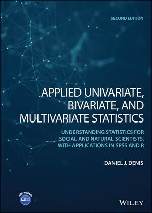 Applied Univariate, Bivariate, and Multivariate Statistics: Understanding Statistics for Social and Natural Scientists, with Applications in SPSS and (Hardcover, 2)