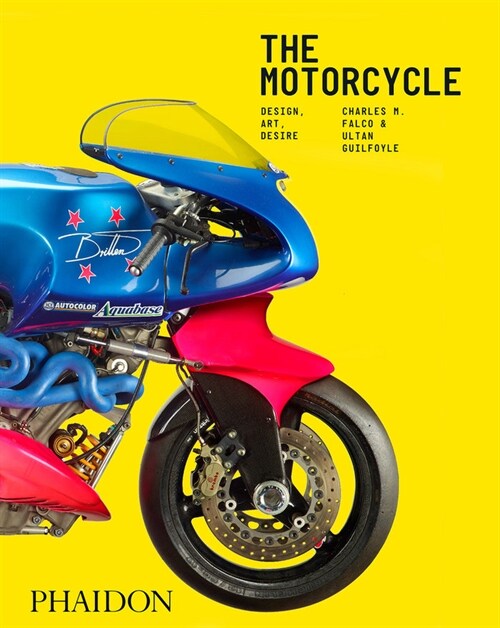 The Motorcycle: Design, Art, Desire (Hardcover)
