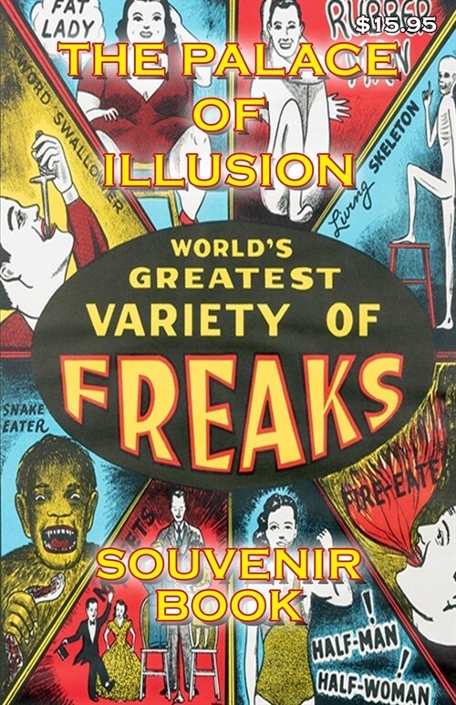 The Palace of Illusion - Souvenir Book: Worlds Greatest Variety of Freaks (Paperback)