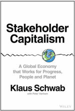 Stakeholder Capitalism: A Global Economy That Works for Progress, People and Planet (Hardcover)