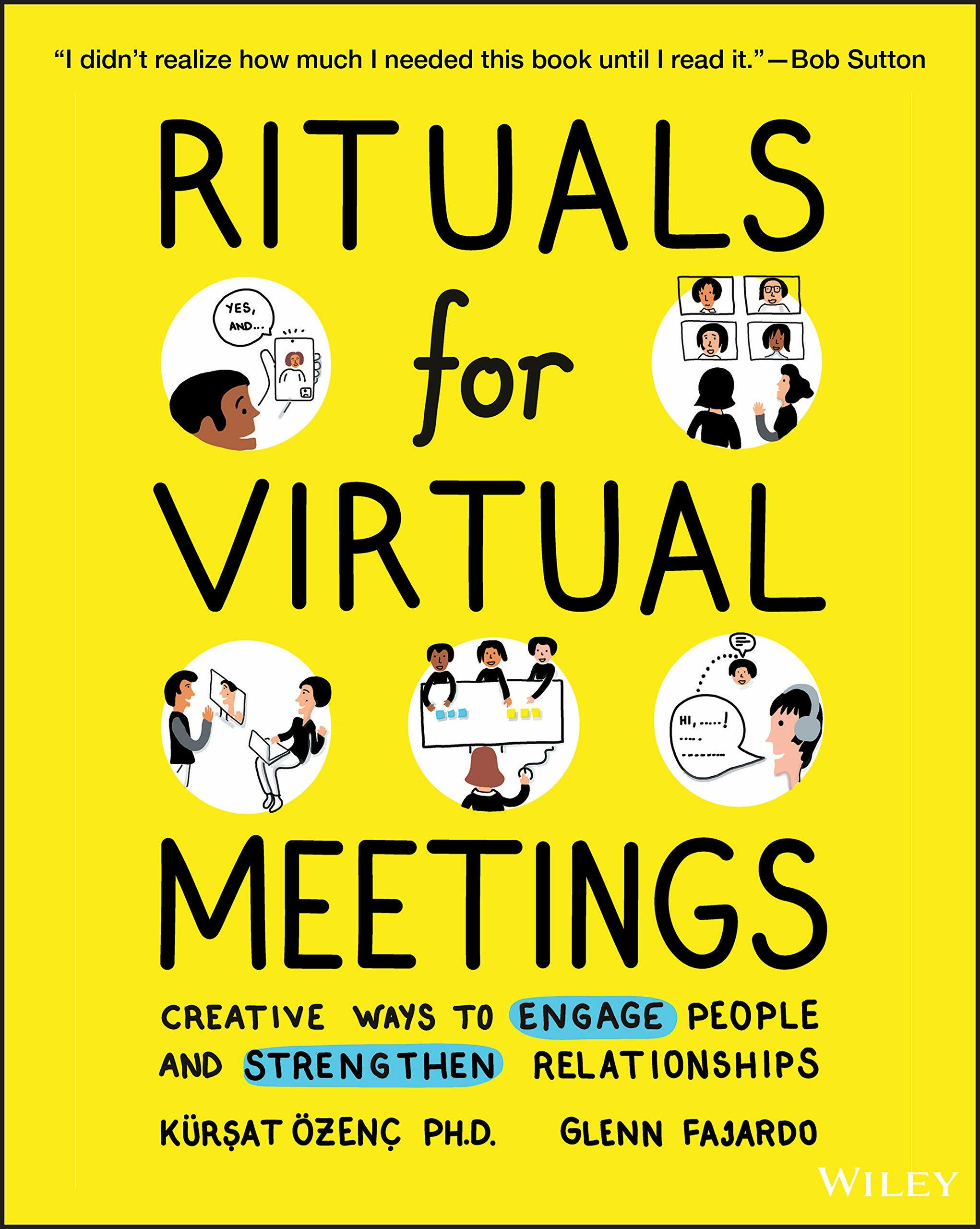 Rituals for Virtual Meetings: Creative Ways to Engage People and Strengthen Relationships (Paperback)