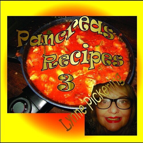 Pancreas recipes 3: Food that wont make you sick (Paperback)