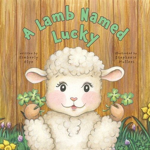 A Lamb Named Lucky (Paperback)