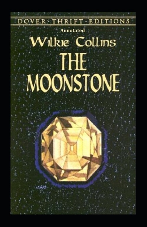 The Moonstone Annotated (Paperback)