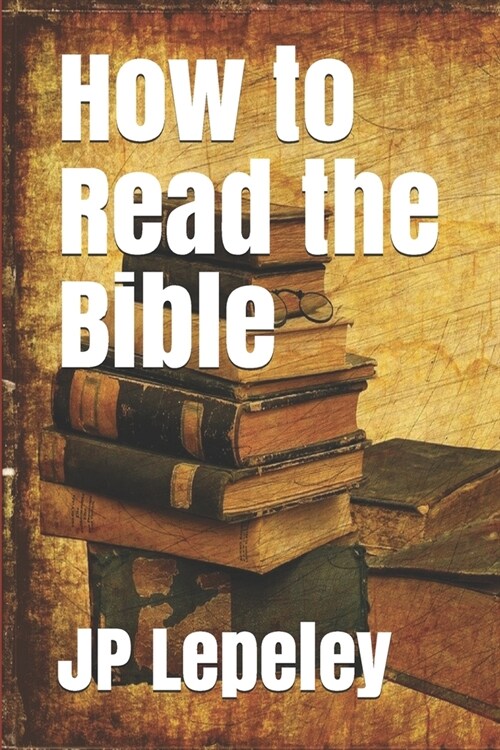 How to Read the Bible (Paperback)