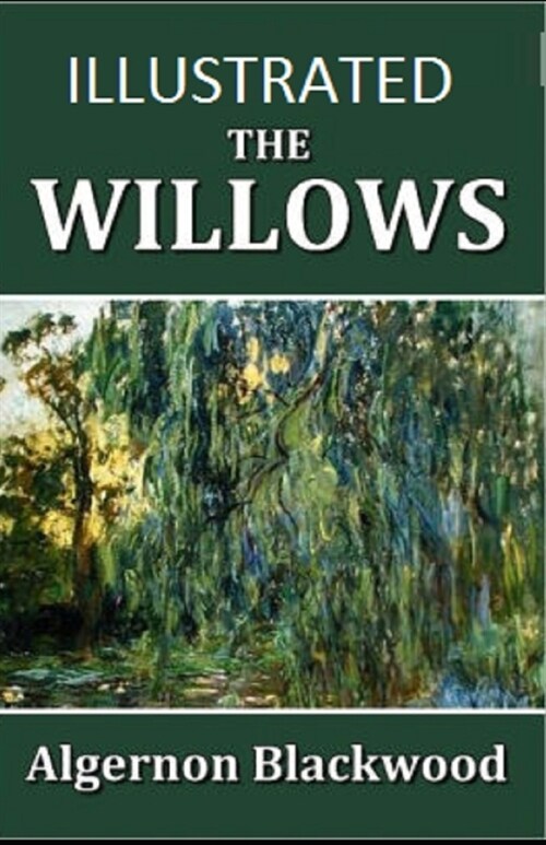 The Willows Illustrated (Paperback)