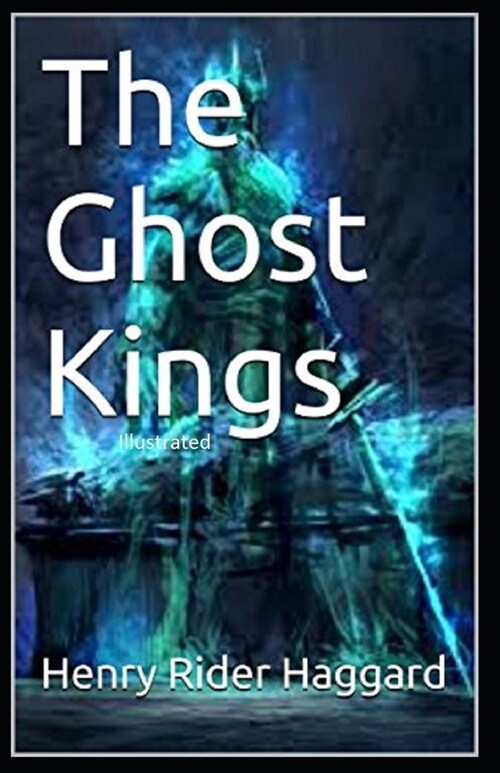 The Ghost Kings Illustrated (Paperback)