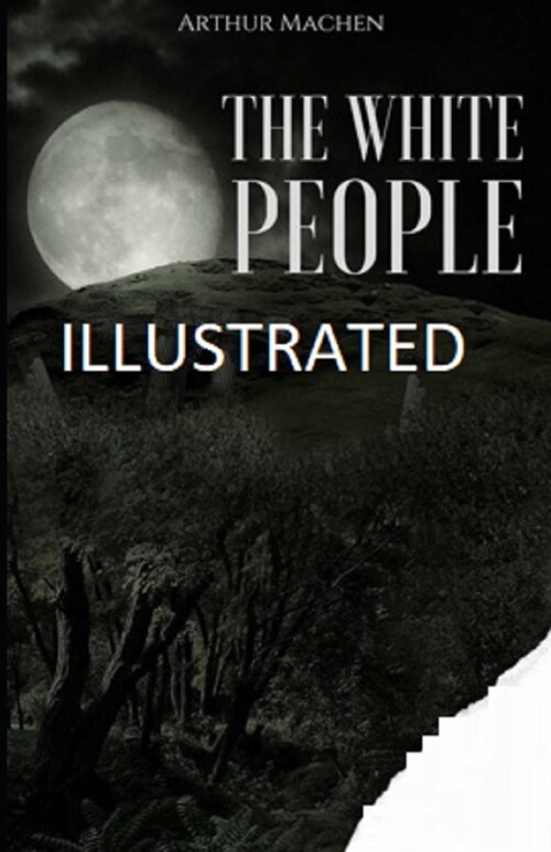 The White People Illustrated (Paperback)